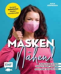 Masken n&auml;hen! - Mund-Nasen-Schutz einfach selbst gemacht