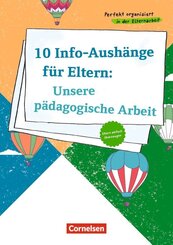 10 Info-Aush&auml;nge f&uuml;r Eltern: Unsere p&auml;dagogische Arbeit