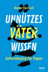 Unn&uuml;tzes V&auml;terwissen