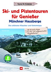 Ski- und Pistentouren f&uuml;r Genie&szlig;er M&uuml;nchner Hausberge