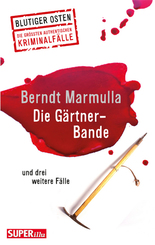 Die G&auml;rtner-Bande