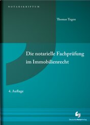 Die notarielle Fachpr&uuml;fung im Immobilienrecht