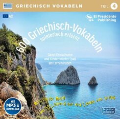 600 Griechisch-Vokabeln spielerisch erlernt.Tl.4,1 Audio-CD mit mp3-Download Code