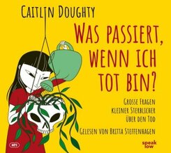 Was passiert, wenn ich tot bin?,1 Audio-CD, MP3