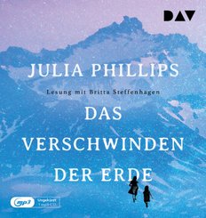 Das Verschwinden der Erde,1 Audio-CD, 1 MP3