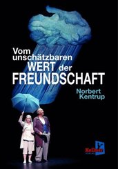 Vom unsch&auml;tzbaren Wert der Freundschaft