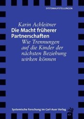 Die Macht fr&uuml;herer Partnerschaften