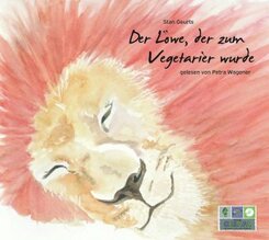 Der L&ouml;we, der zum Vegetarier wurde,1 Audio-CD