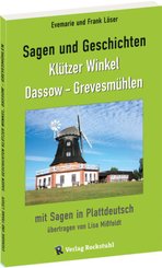 Sagen und Geschichten Kl&uuml;tzer Winkel, Dassow - Grevesm&uuml;hlen