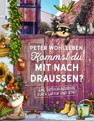 Kommst du mit nach drau&szlig;en?