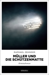 M&uuml;ller und die Sch&uuml;tzenmatte