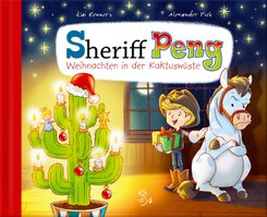 Sheriff Peng - Weihnachten in der Kaktusw&uuml;ste