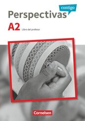 Perspectivas contigo - Spanisch f&uuml;r Erwachsene - A2 Libro del profesor - Mit Kopiervorlagen