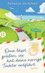 Oma l&auml;sst gr&uuml;&szlig;en, sie hat deine nervige Tochter entf&uuml;hrt