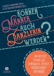 K&ouml;nnen M&auml;nner auch Kanzlerin werden?