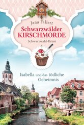 Schwarzw&auml;lder Kirschmorde - Isabella und das t&ouml;dliche Geheimnis