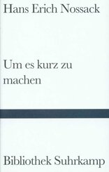 Um es kurz zu machen
