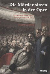 &raquo;Die M&ouml;rder sitzen in der Oper!&laquo;