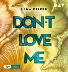 Don't LOVE me,2 Audio-CD, 2 MP3