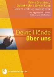 Deine H&auml;nde &uuml;ber uns