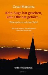 Kein Auge hat gesehen, kein Ohr hat geh&ouml;rt ...