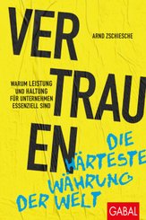 Vertrauen - die h&auml;rteste W&auml;hrung der Welt
