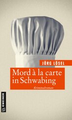 Mord &agrave; la carte in Schwabing