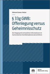 &sect;   33g GWB: Offenlegung versus Geheimnisschutz