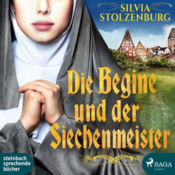 Die Begine und der Siechenmeister,1 Audio-CD, 1 MP3