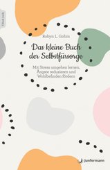Das kleine Buch der Selbstf&uuml;rsorge, m. 1 Beilage