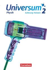 Universum Physik - Gymnasium Schleswig Holstein - Band 2 Sch&uuml;lerbuch.Bd.2