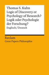 Logic of Discovery or Psychology of Research? / Logik oder Psychologie der Forschung?. Englisch/Deutsch. [Great Papers Philosophie]