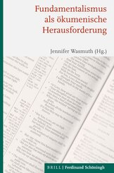 Fundamentalismus als &ouml;kumenische Herausforderung