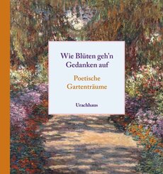 Wie Bl&uuml;ten geh'n Gedanken auf