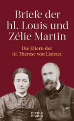 Briefe der hl. Louis und Z&eacute;lie Martin (1863-1888)