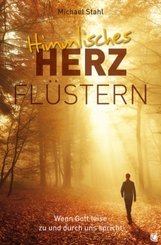 Himmlisches Herzfl&uuml;stern
