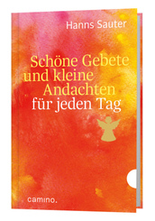 Sch&ouml;ne Gebete und kleine Andachten f&uuml;r jeden Tag