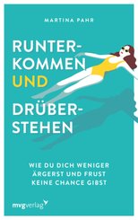 Runterkommen und dr&uuml;berstehen