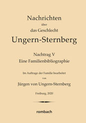 Nachrichten &uuml;ber das Geschlecht Ungern-Sternberg. Nachtrag V