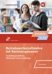 Betriebswirtschaftslehre - Ausgabe f&uuml;r Fach- und Berufsoberschulen in Bayern