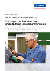 Grundlagen der Elektrotechnik f&uuml;r die Nutzung Erneuerbarer Energien