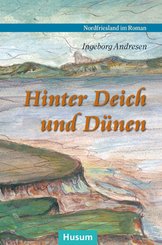 Hinter Deich und D&uuml;nen