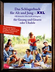 Das Schlagerbuch f&uuml;r Alt und Jung XXL