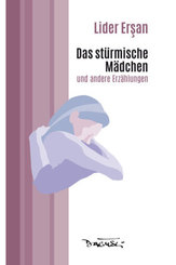 Das st&uuml;rmische M&auml;dchen