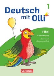 Deutsch mit Olli Erstlesen. 1. Schuljahr - Schreiblehrgang Lateinische Ausgangsschrift