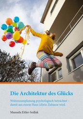Die Architektur des Gl&uuml;cks