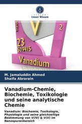 Vanadium-Chemie, Biochemie, Toxikologie und seine analytische Chemie