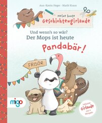 Meine bunte Geschichtengirlande. Und wenn's so w&auml;r?