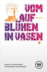 Vom Aufbl&uuml;hen in Vasen