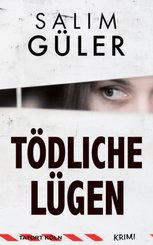 T&ouml;dliche L&uuml;gen - Tatort K&ouml;ln
